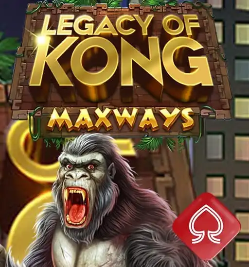 Legacy Of Kong Maxways