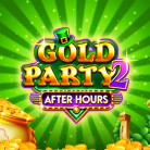 Gold Party 2 – After Hours